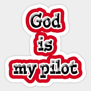 God is My Pilot Sticker